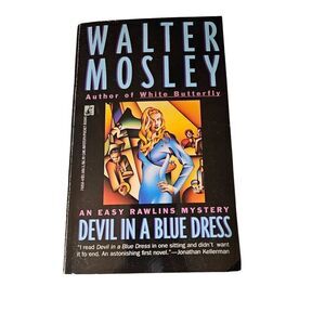 Devil in a blue dress by Walter Mosley - pocket books isbn 0671740504